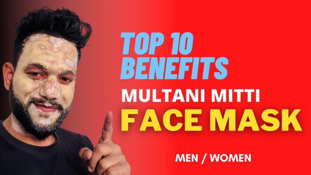 What Are The Benefits Of Multani Mitti
